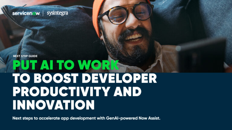 ServiceNow: Put AI To Work | Boost Developer Productivity and Innovation